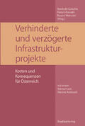 Gutschik / Horvath / Weinzierl |  Verhinderte und verzögerte Infrastrukturprojekte | Buch |  Sack Fachmedien