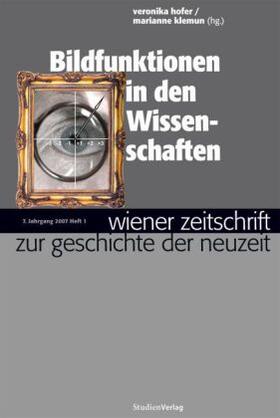 Hofer / Schmale / Klemun | Wiener Zeitschrift zur Geschichte der Neuzeit 1/07 | Buch | 978-3-7065-4419-1 | sack.de