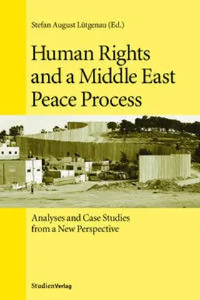 Lütgenau |  Human Rights and a Middle East Peace Process | Buch |  Sack Fachmedien