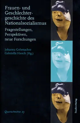 Gehmacher / Hauch |  Frauen- und Geschlechtergeschichte des Nationalsozialismus | Buch |  Sack Fachmedien