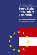 Prettenthaler-Ziegerhofer |  Europäische Integrationsgeschichte (Neuausgabe 2007) | Buch |  Sack Fachmedien