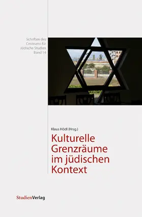 Hödl |  Kulturelle Grenzräume im jüdischen Kontext | Buch |  Sack Fachmedien