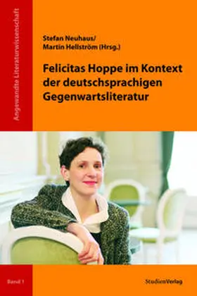 Neuhaus / Hellström |  Felicitas Hoppe im Kontext der deutschsprachigen Gegenwartsliteratur | Buch |  Sack Fachmedien