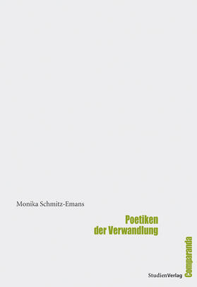 Schmitz-Emans |  Poetiken der Verwandlung | Buch |  Sack Fachmedien