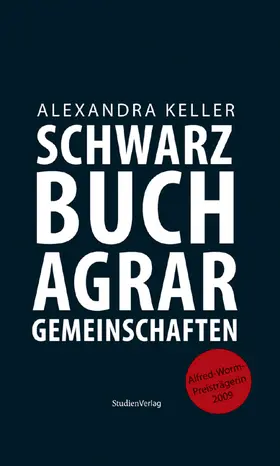 Keller |  Schwarzbuch Agrargemeinschaften | Buch |  Sack Fachmedien
