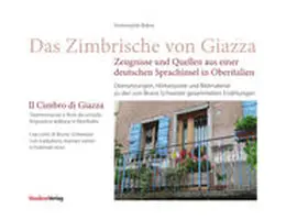 Bidese |  Das Zimbrische von Giazza – Zeugnisse und Quellen aus einer deutschen Sprachinsel in Oberitalien/Il Cimbro di Giazza  – Testimonianze e fonti da un‘isolalinguistica tedesca in Norditalia | Buch |  Sack Fachmedien