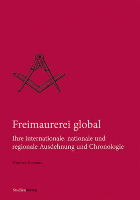 Dotzauer | Freimaurerei global | Buch | 978-3-7065-4828-1 | sack.de