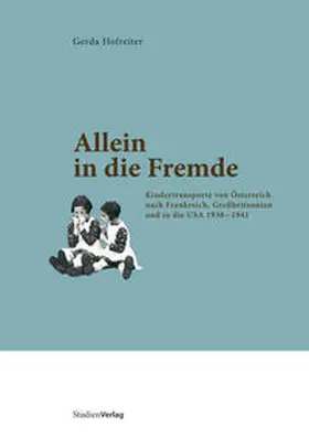 Hofreiter |  Allein in die Fremde | Buch |  Sack Fachmedien