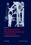 Iber |  Die Sowjetische Mineralölverwaltung in Österreich | Buch |  Sack Fachmedien