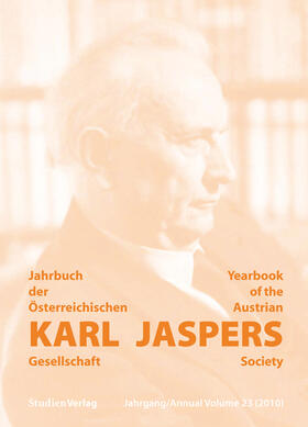 Karl-Jaspers-Gesellschaft (Hrsg.) | Jahrbuch der Österreichischen Karl-Jaspers-Gesellschaft 23/2010 | Buch | 978-3-7065-4927-1 | sack.de
