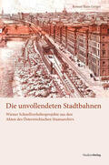 Gröger |  Die unvollendeten Stadtbahnen | Buch |  Sack Fachmedien
