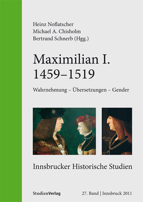 Noflatscher / Schnerb / Chisholm | Maximilian I. (1459-1519) | Buch | 978-3-7065-4951-6 | sack.de