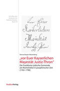 Kasper-Marienberg |  "vor Euer Kayserlichen Mayestät Justiz-Thron" | Buch |  Sack Fachmedien
