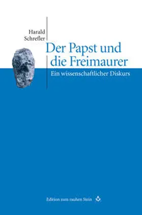 Schrefler | Der Papst und die Freimaurer | Buch | 978-3-7065-4991-2 | www.sack.de