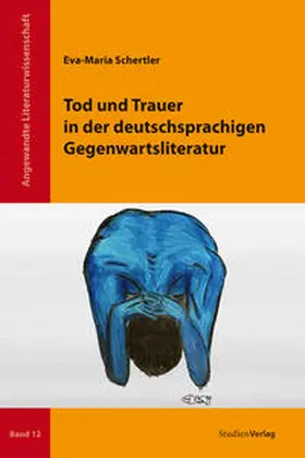 Schertler |  Tod und Trauer in der deutschsprachigen Gegenwartsliteratur | Buch |  Sack Fachmedien
