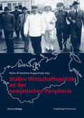 Iber / Ruggenthaler |  Stalins Wirtschaftspolitik an der sowjetischen Peripherie | Buch |  Sack Fachmedien