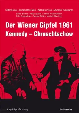 Karner / Stelzl-Marx / Tomilina |  Der Wiener Gipfel 1961 | Buch |  Sack Fachmedien