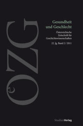 Dinges / Weigl |  Österreichische Zeitschrift für Geschichtswissenschaft 2/2011 | Sonstiges |  Sack Fachmedien