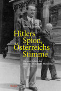 Schmidl |  Hitlers Spion, Österreichs Stimme | Buch |  Sack Fachmedien
