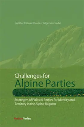 Pallaver / Wagemann |  Challenges for Alpine Parties | Buch |  Sack Fachmedien