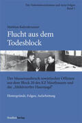 Kaltenbrunner |  Flucht aus dem Todesblock | Buch |  Sack Fachmedien