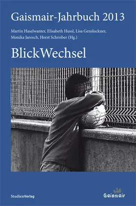 Haselwanter / Hussl / Gensluckner |  Gaismair-Jahrbuch 2013 | Buch |  Sack Fachmedien