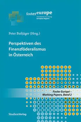 Bußjäger |  Perspektiven des Finanzföderalismus in Österreich | Buch |  Sack Fachmedien