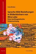 Winkler |  Sprache-Bild-Beziehungen in Bilderbüchern von Mira Lobe | Buch |  Sack Fachmedien