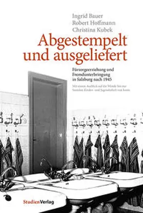Bauer / Hoffmann / Kubek |  Abgestempelt und ausgeliefert | Buch |  Sack Fachmedien