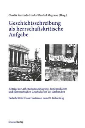 Kuretsidis-Haider / Mugrauer |  Geschichtsschreibung als herrschaftskritische Aufgabe | Buch |  Sack Fachmedien