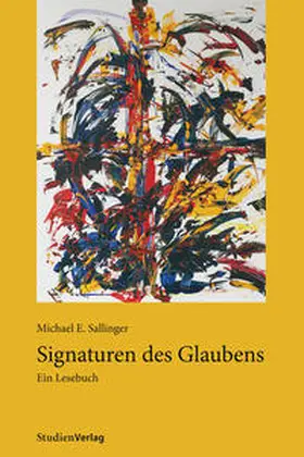 Sallinger |  Signaturen des Glaubens | Buch |  Sack Fachmedien