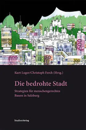 Luger / Ferch |  Die bedrohte Stadt | Buch |  Sack Fachmedien