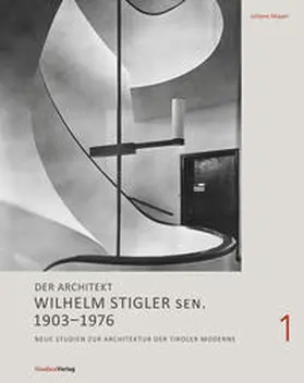 Mayer |  Der Architekt Wilhelm Stigler sen. 1903-1976 | Buch |  Sack Fachmedien