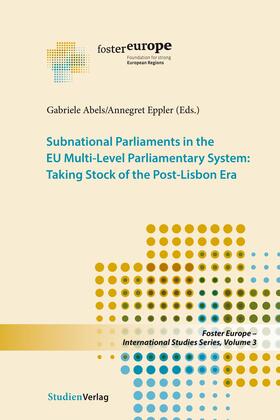 Abels / Eppler |  Subnational Parliaments in the EU Multi-Level Parliamentary System | Buch |  Sack Fachmedien