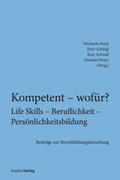 Stock / Moser / Schlögl |  Kompetent - wofür? Life Skills - Beruflichkeit - Persönlichkeitsbildung | Buch |  Sack Fachmedien