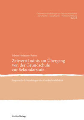 Hofmann-Reiter | Zeitverständnis am Übergang von der Grundschule zur Sekundarstufe | Buch | 978-3-7065-5403-9 | sack.de