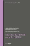 El-Ayachi / Kronberger / Oberlechner |  FREMD ist die FREMDE nur in der FREMDE | Buch |  Sack Fachmedien