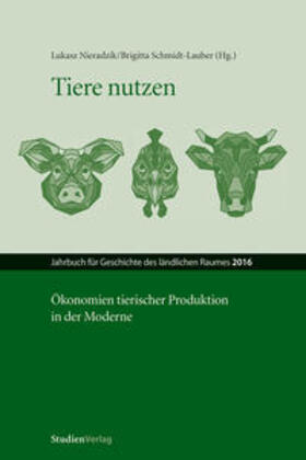 Schmidt-Lauber / Nieradzik |  Tiere nutzen | Buch |  Sack Fachmedien