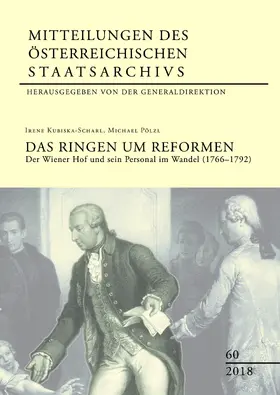 Kubiska-Scharl / Pölzl |  Mitteilungen des Österreichischen Staatsarchivs Band 60: Das Ringen um Reformen | Buch |  Sack Fachmedien