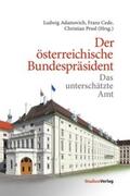 Adamovich / Cede / Prosl |  Der österreichische Bundespräsident | Buch |  Sack Fachmedien