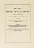 Csendes |  Regesten der Urkunden aus dem Archiv des Wiener Bürgerspitals 1257-1400 | Buch |  Sack Fachmedien