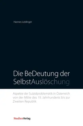 Leidinger |  Die BeDeutung der SelbstAuslöschung | eBook | Sack Fachmedien