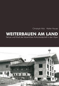 Archiv für Baukunst / Hölz / Hauser |  Weiterbauen am Land | eBook | Sack Fachmedien