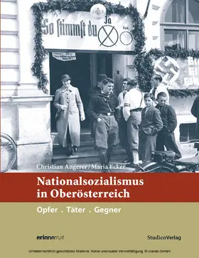 Angerer / Ecker |  Nationalsozialismus in Oberösterreich | eBook | Sack Fachmedien