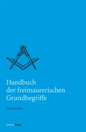 Reinalter |  Handbuch der freimaurerischen Grundbegriffe | eBook | Sack Fachmedien