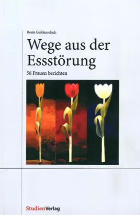 Guldenschuh-Fessler |  Wege aus der Essstörung | eBook | Sack Fachmedien