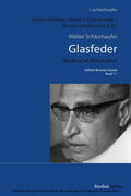 Schlorhaufer / Holzner / Unterkircher |  Walter Schlorhaufer: Glasfeder | eBook | Sack Fachmedien