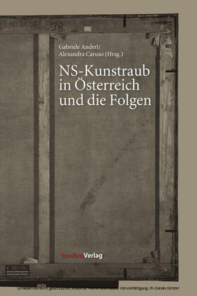 Anderl / Caruso | NS-Kunstraub in Österreich und die Folgen | E-Book | sack.de