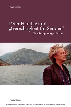 Gritsch |  Peter Handke und "Gerechtigkeit für Serbien" | eBook | Sack Fachmedien