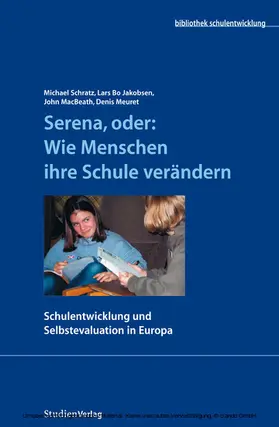 Schratz / Jakobsen / MacBeath |  Serena, oder: Wie Menschen ihre Schule verändern | eBook | Sack Fachmedien